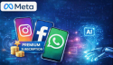 ফেসবুক, ইনস্টাগ্রাম, হোয়াটসঅ্যাপে আসছে প্রিমিয়াম সাবস্ক্রিপশন